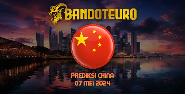 Prediksi Togel China Hari Ini 07 Mei 2024