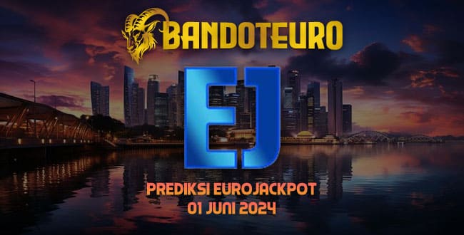 Prediksi Togel Eurojackpot Hari Ini 01 Juni 2024