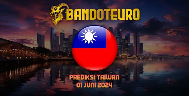 Prediksi Togel Taiwan Hari Ini 01 Juni 2024