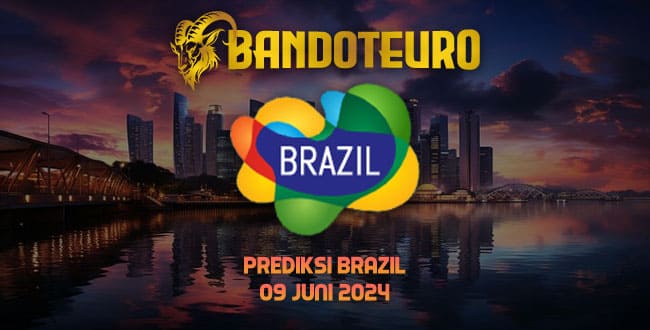 Prediksi Togel Brazil Hari Ini 09 Juni 2024