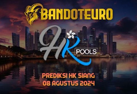 Prediksi Togel HK Siang Hari Ini 08 Agustus 2024