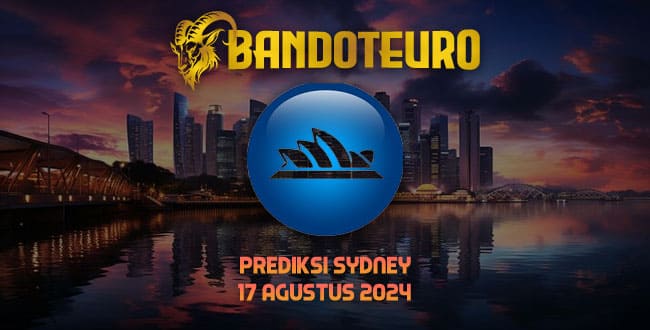 Prediksi Togel Sydney Hari Ini 17 Agustus 2024