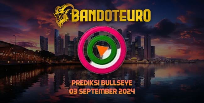 Prediksi Togel Bullseye Hari Ini 03 September 2024